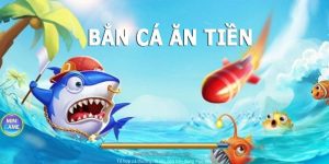 ban ca an tien