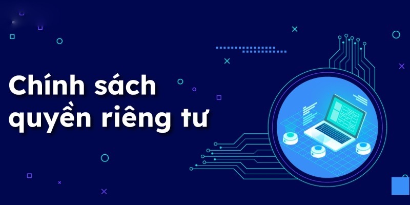 Điều hội viên cần lưu ý trong chính sách quyền riêng tư 8kbet