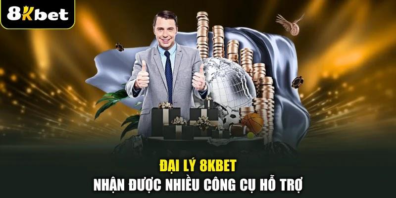 Đại lý 8KBET nhận được nhiều công cụ hỗ trợ